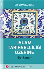 �slam Tarihselcili�i �zerine Anadolu Ay Yay�nlar�