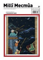 Milli Mecmua Dergisi Say�: 21 Temmuz- A�ustos 2021 Milli Mecmua Dergisi