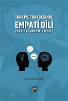 T�rkiye T�rk�esinde Empati Dili (S�ylem ��z�mlemesi) Gazi Kitabevi