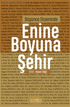 D���nce Ekseninde Enine Boyuna �ehir Kakn�s Yay�nlar�