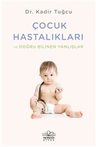 �ocuk Hastal�klar� ve Do�ru Bilinen Yanl��lar Nemesis Kitap