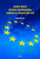Avrupa Birli�i G�venlik Politikalar�nda Ter�rizm �le M�cadelenin Yeri Kriter Yay�nlar�