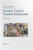 Kesitler: ���nc� Ku�akla Konu�malar GAV Perspektif Yay�nlar�