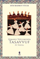 Osmanl� Toplumunda Tasavvuf - 19. Y�zy�l �nsan Yay�nlar�