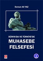 D�nya`da ve T�rkiye`de Muhasebe Felsefesi Ekin Bas�m Yay�n - Akademik Kitaplar
