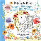 Do�ay� Koruyoruz Plastik Kullanm�yoruz - Do�a Dostu Defne �� Bankas� K�lt�r Yay�nlar�