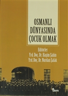 Osmanl� D�nyas�nda �ocuk Olmak Dem Yay�nlar�