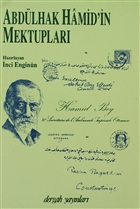Abd�lhak Hamid`in Mektuplar� Cilt: 1 Dergah Yay�nlar�