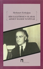 Bir Ele�tirmen Olarak Ahmet Hamdi Tanp�nar Dergah Yay�nlar�