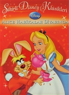 Sihirli Disney Klasikleri - Alice Harikalar Diyar�nda Do�an Egmont Yay�nc�l�k