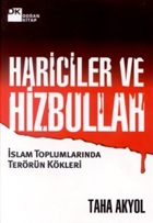 Hariciler ve Hizbullah �slam Toplumlar�nda Ter�r�n K�kleri Do�an Kitap