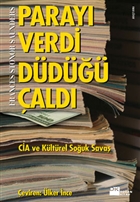Paray� Verdi D�d��� �ald�: CIA ve K�lt�rel So�uk Sava� Do�an Kitap