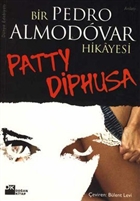 Patty Diphusa Bir Pedro Almodovar Hikayesi Do�an Kitap