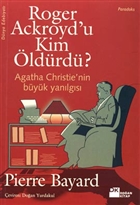 Roger Ackroyd`u Kim �ld�rd�? Agatha Christie`nin B�y�k Yan�lg�s� Do�an Kitap