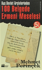 Rus Devlet Ar�ivlerinden 100 Belgede Ermeni Meselesi Do�an Kitap