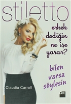 Stiletto - Erkek Dedi�in Ne ��e Yarar? Bilen Varsa S�ylesin Do�an Kitap