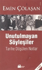 Unutulmayan S�yle�iler  Tarihe D���len Notlar Do�an Kitap