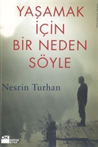Ya�amak ��in Bir Neden S�yle Do�an Kitap