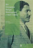 Bir D�nemin Belge Mektuplar� (1927-1965) Evrensel Bas�m Yay�n