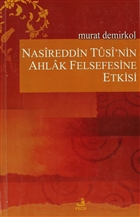 Nasireddin Tusi`nin Ahlak Felsefesine Etkisi Fecr Yay�nlar�