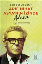 �air �iir ve �ehir Arif Nihat Asya`n�n �zinde Adana Akademisyen Kitabevi