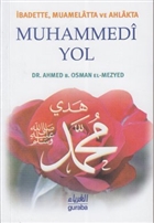 �badette, Muamelatta ve Ahlakta Muhammedi Yol Guraba Yay�nlar�