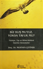 Biz Ku� muyuz Yoksa Tavuk mu? G�rer Yay�nlar�