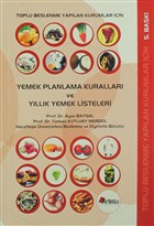 Toplu Beslenme Yap�lan Kurumlar ��in Yemek Planlama Kurallar� ve Y�ll�k Yemek Listeleri Hatibo�lu Yay�nlar�