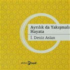 Ayr�l�k da Yak��mal� Hayata Hayal Yay�nlar�