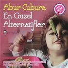 Abur Cubura En G�zel Alternatifler Hayykitap
