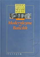 Modern T�rkiye`de Siyasi D���nce Modernle�me ve Bat�c�l�k 3. Cilt �leti�im Yay�nevi