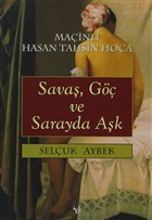 Sava�, G�� ve Sarayda A�k Ma�inli Hasan Tahsin Hoca �nk�lap Kitabevi