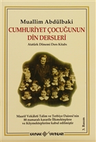 Cumhuriyet �ocu�unun Din Dersleri Kaynak Yay�nlar�