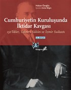 Cumhuriyetin Kurulu�unda �ktidar Kavgas� Kitap Yay�nevi