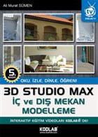 3D Studio Max �� ve D�� Mekan Modelleme Kodlab Yay�n Da��t�m