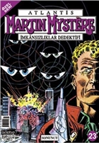 Atlantis Martin Mystere �mkans�zl�klar Dedektifi �zel Say�: 23 - Sonuncu Lal Kitap