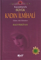 Kaynaklar�yla Kad�n �lmihali (1. Hamur B�y�k Boy) Motif Yay�nlar�
