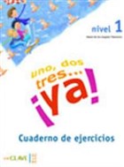 Uno, Dos, Tres... ya! 1 Cuaderno de Actividades (Etkinlik Kitab�) 7-10 Ya� �spanyolca Temel Seviye enClave ELE