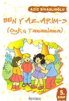 Ben Yazar�m 5. S�n�f �yk� Tamamlama �zy�rek Yay�nlar� - Hikaye Kitaplar�