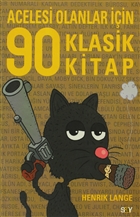 Acelesi Olanlar ��in 90 Klasik Kitap Say Yay�nlar�