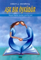 A�k Bir �yk�d�r Ki�isel �li�kiler �zerine Yeni Bir Teori Say Yay�nlar�