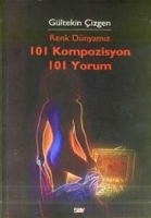 Renk D�nyam�z 101 Kompozisyon 101 Yorum Say Yay�nlar�