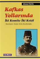 Kafkas Yollar�nda �ki Komite �ki K�tal Temel Yay�nlar�