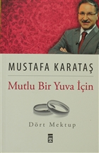 Mutlu Bir Yuva ��in D�rt Mektup Tima� Yay�nlar�