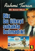 Biz Bu �lkeyi Sokakta Bulmad�k Toker Yay�nlar�