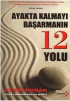 Ayakta Kalmay� Ba�arman�n 12 Yolu Yakamoz Yay�nevi