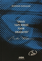 Oras� Yap� Kredi, Fark Oradayd� 1987-1999 Yap� Kredi Yay�nlar�