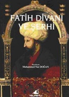 Fatih Divan� ve �erhi Yelkenli Yay�nevi