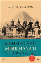 Mehmed Akif M�s�r Hayat� ve Kur`an Meali �ule Yay�nlar�